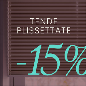 Tende plissattate -15%