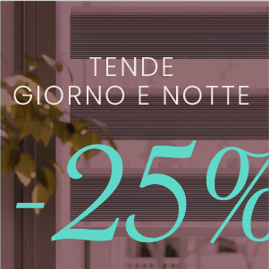 Tende giorno e notte -25%